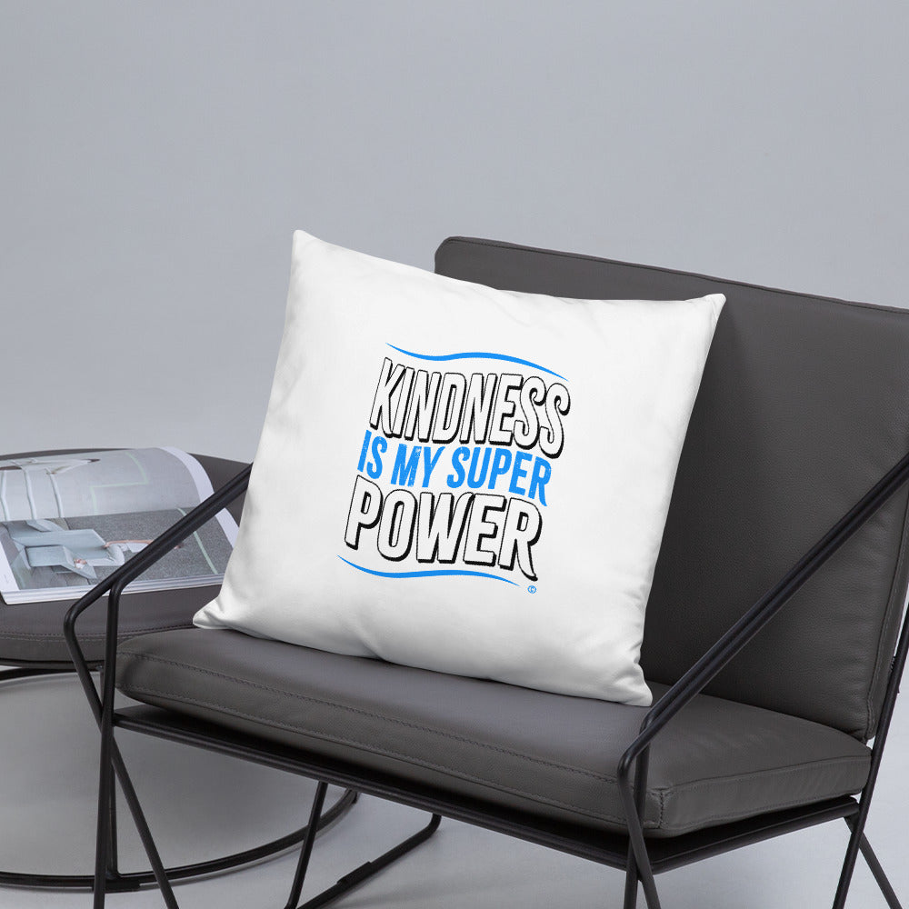 Kindness is my Superpower Basic Pillows