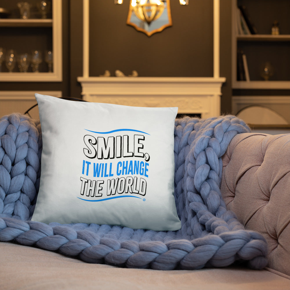 Smile, It will Change the World Basic Pillows