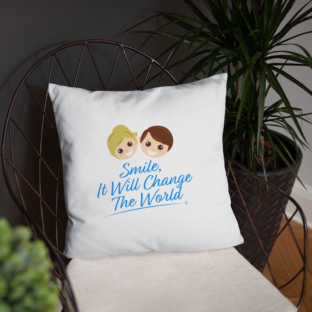 Smile, It will Change the World Basic Pillows