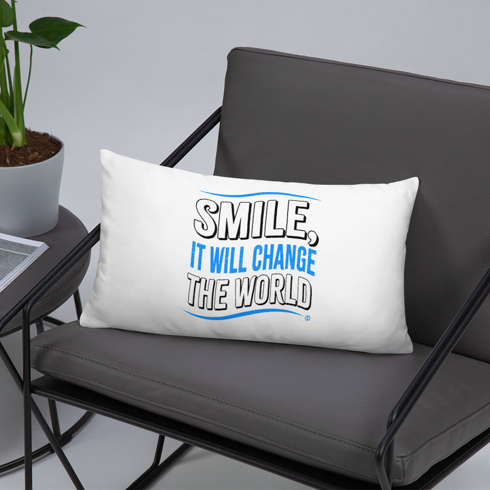 Smile, It will Change the World Basic Pillows