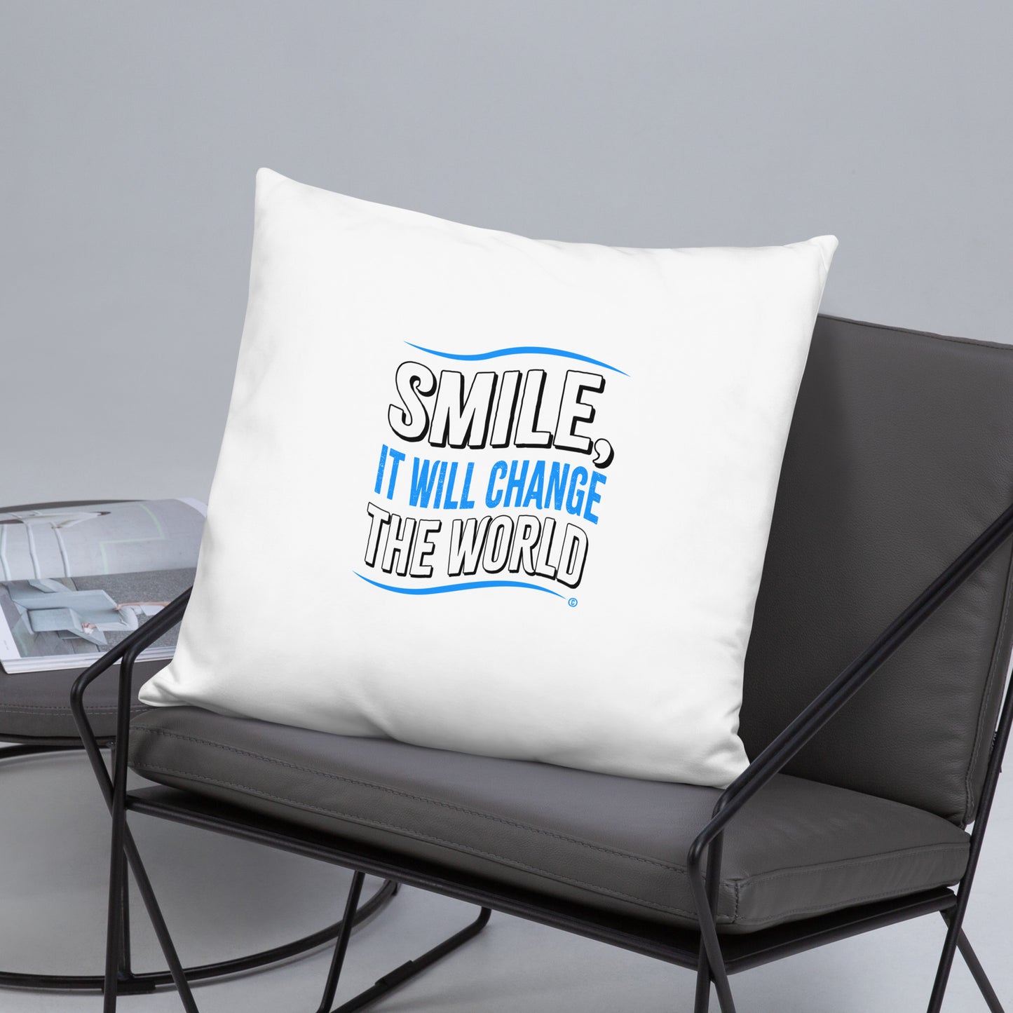 Smile, It will Change the World Basic Pillows