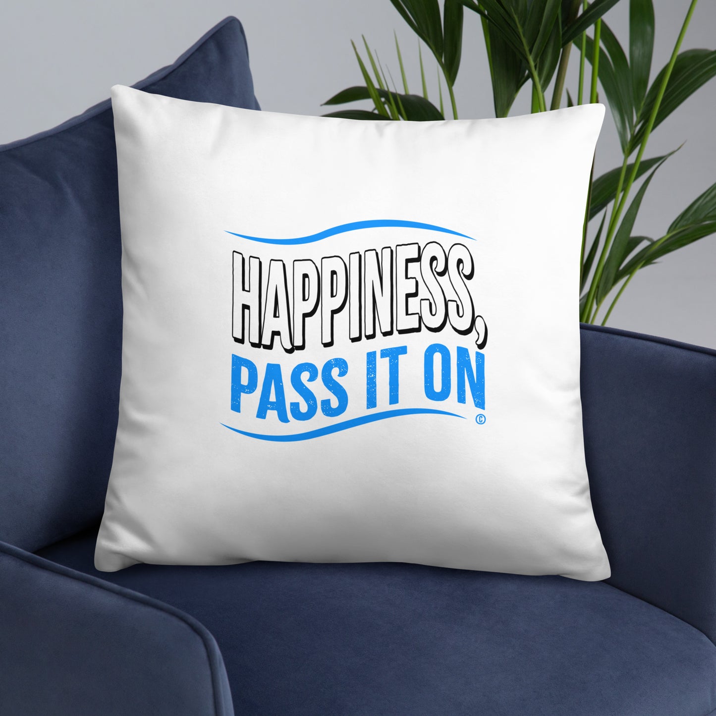 Happiness, Pass it On Basic Pillows