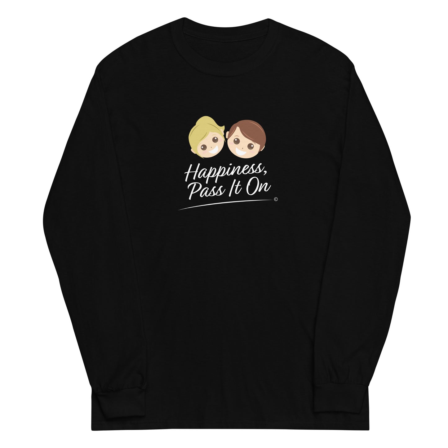 Happiness, Pass it On Unisex Long Sleeve Shirts
