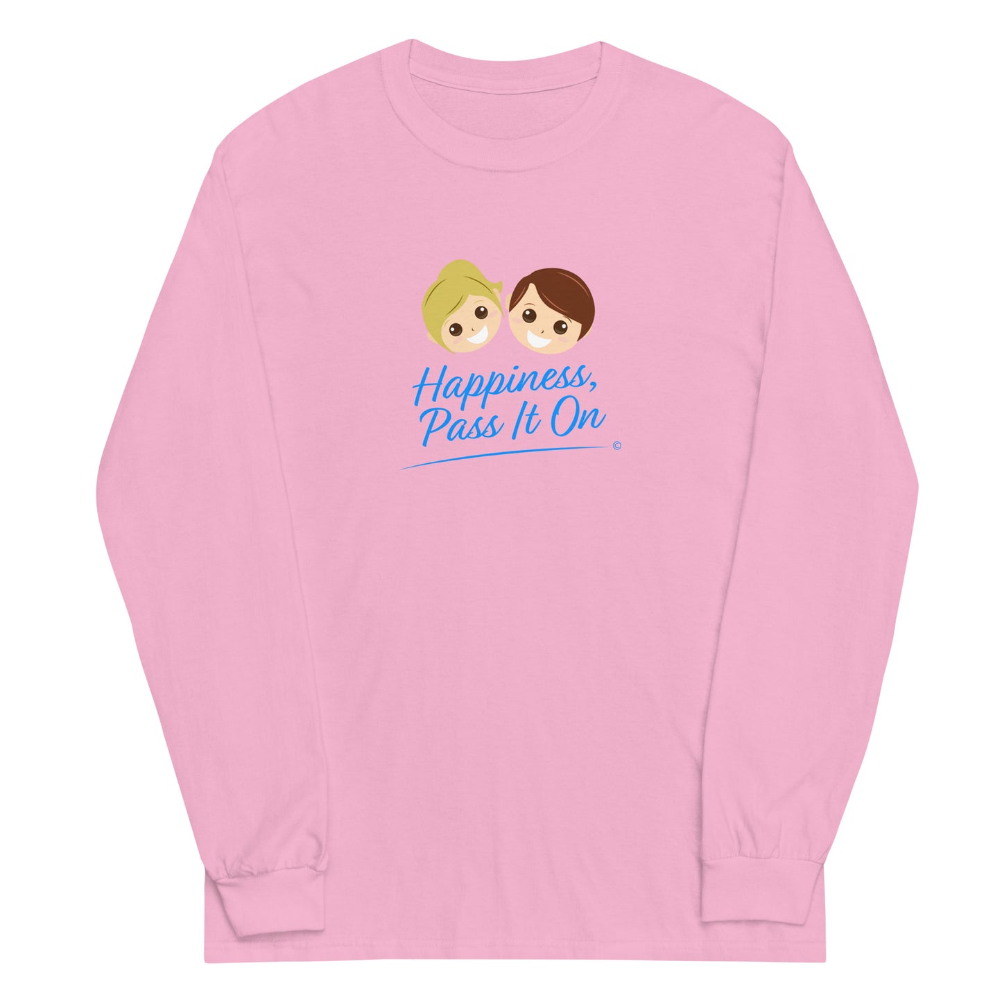 Happiness, Pass it On Unisex Long Sleeve Shirts