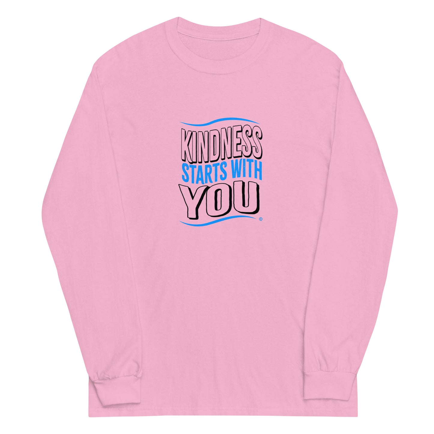 Kindness Starts with You Unisex Long Sleeve Shirts