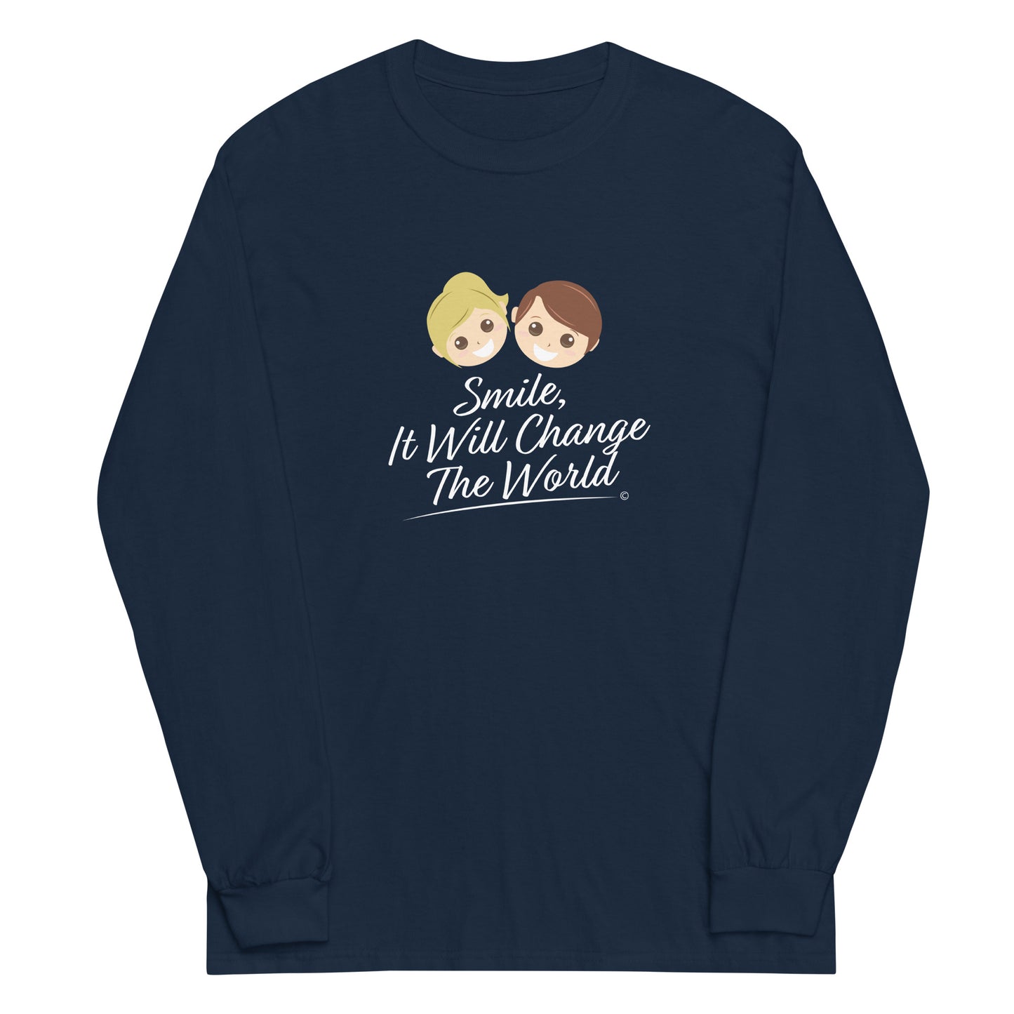 Smile, It Will Change The World Unisex Long Sleeve Shirts