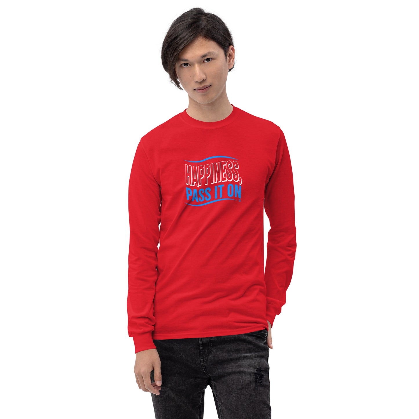 Happiness, Pass it On Unisex Long Sleeve Shirts