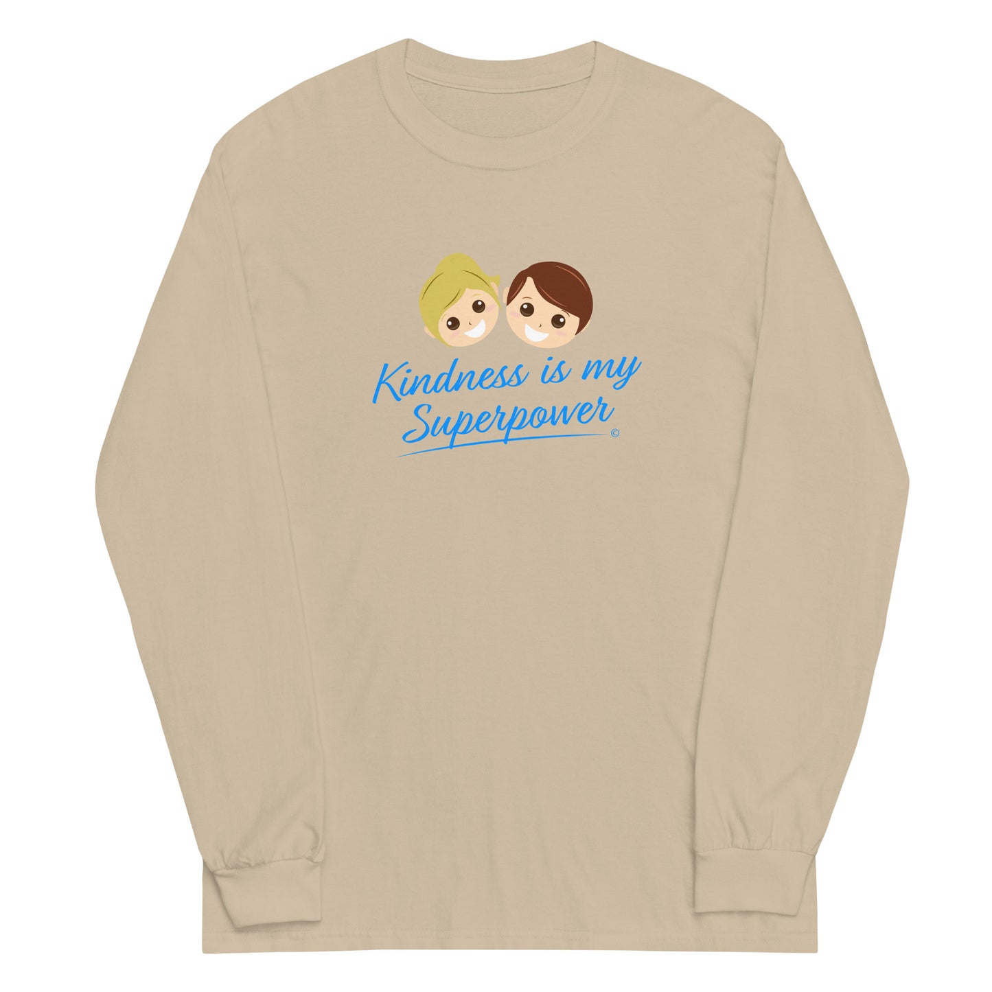 A stylish long sleeve shirt in sand featuring the empowering quote 'Kindness is my Superpower' in bold lettering.