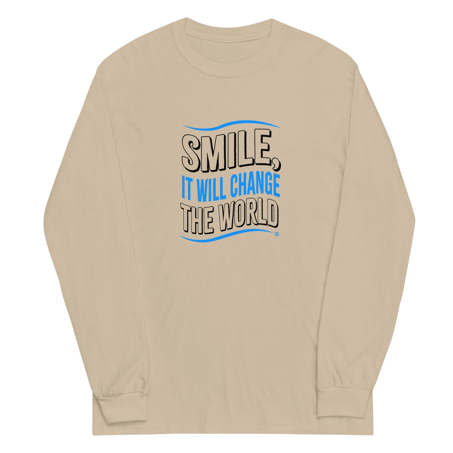 Smile, It will Change the World Unisex Long Sleeve Shirts