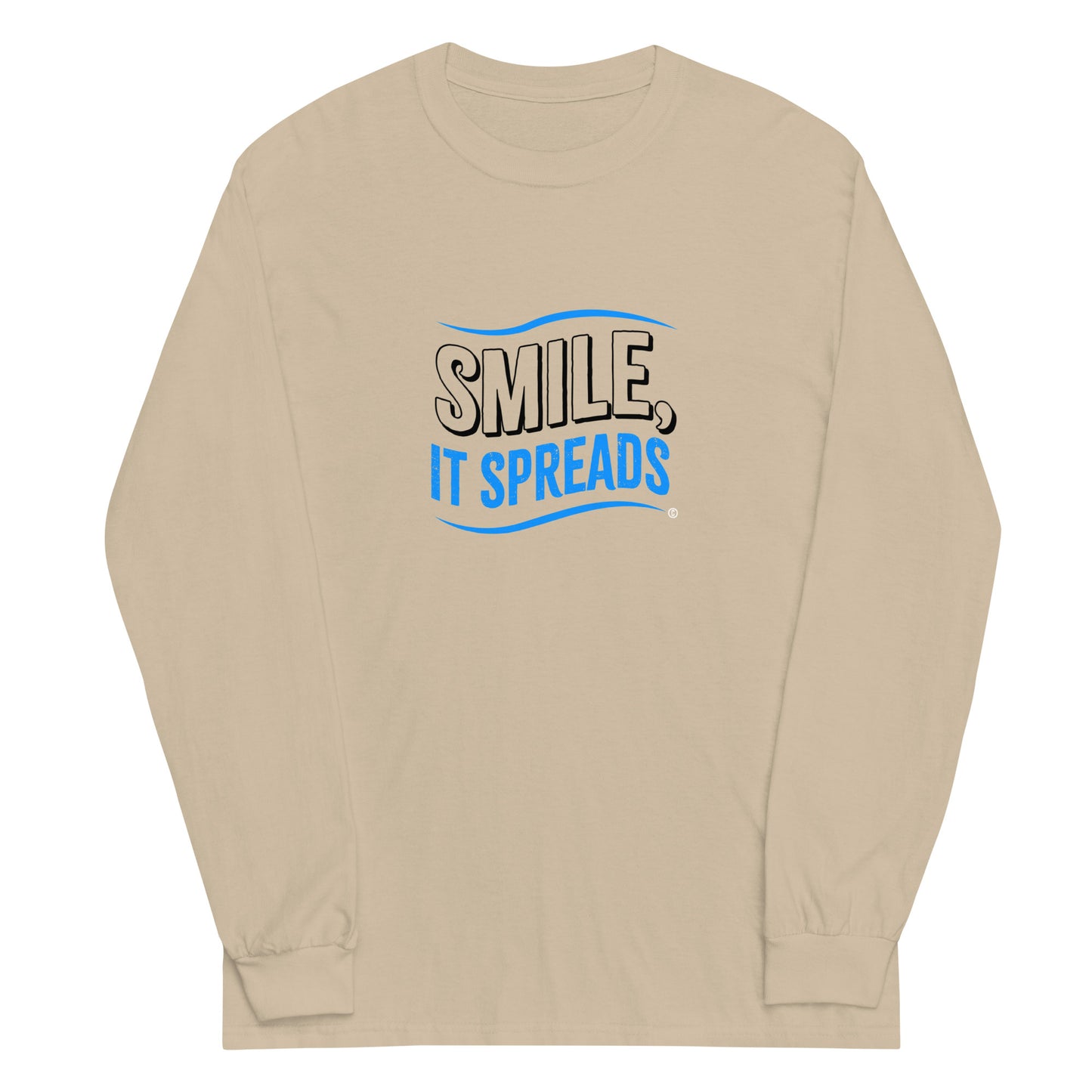 Smile, It Spreads Unisex Long Sleeve Shirts