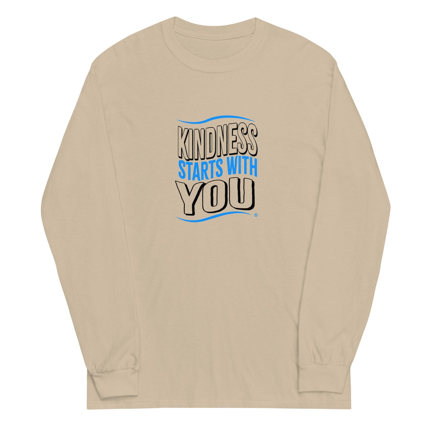 Kindness Starts with You Unisex Long Sleeve Shirts