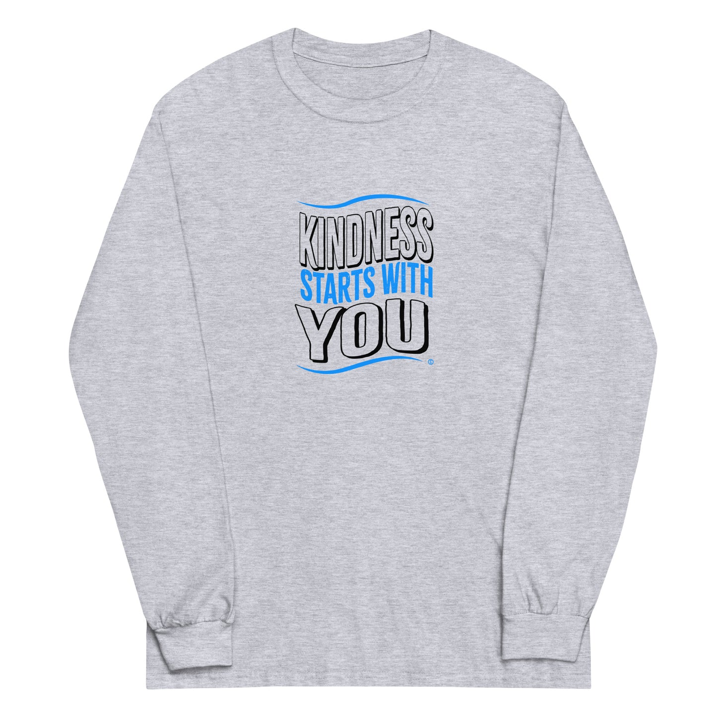 Kindness Starts with You Unisex Long Sleeve Shirts
