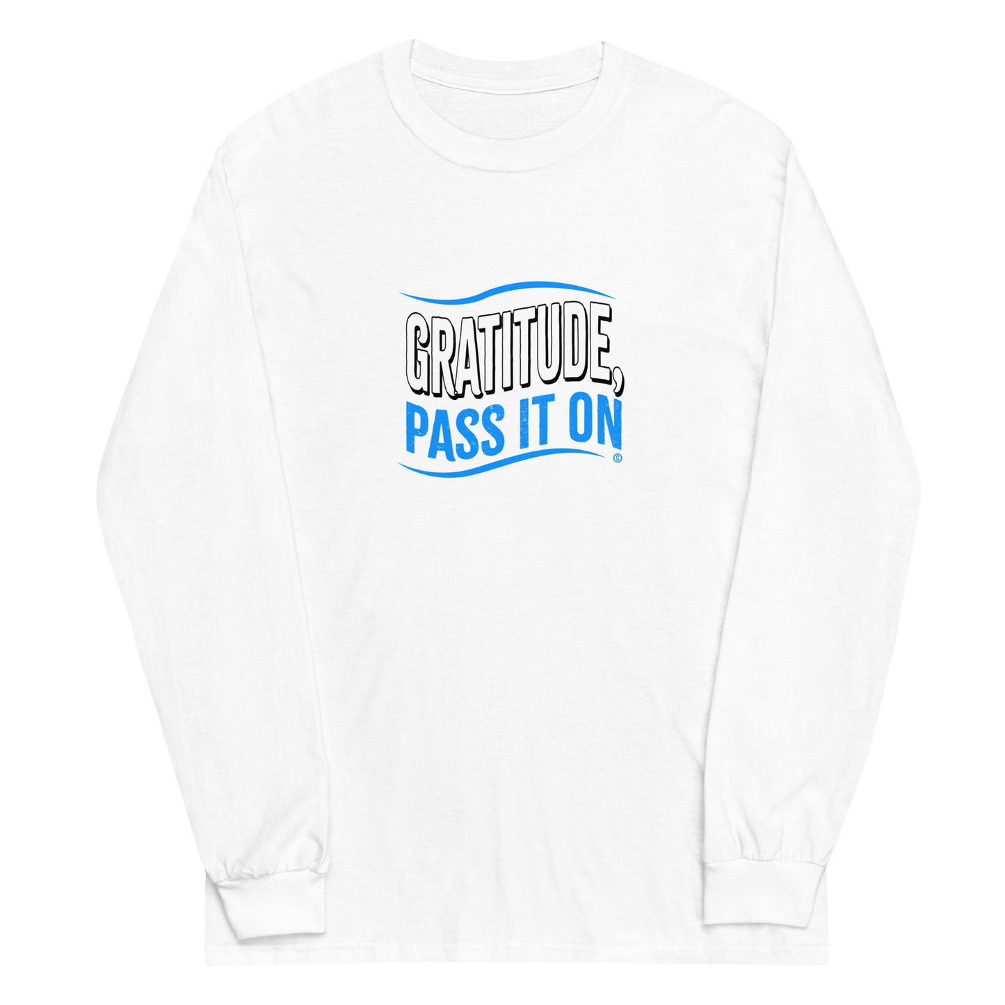 Gratitude, Pass it On Unisex Long Sleeve Shirts