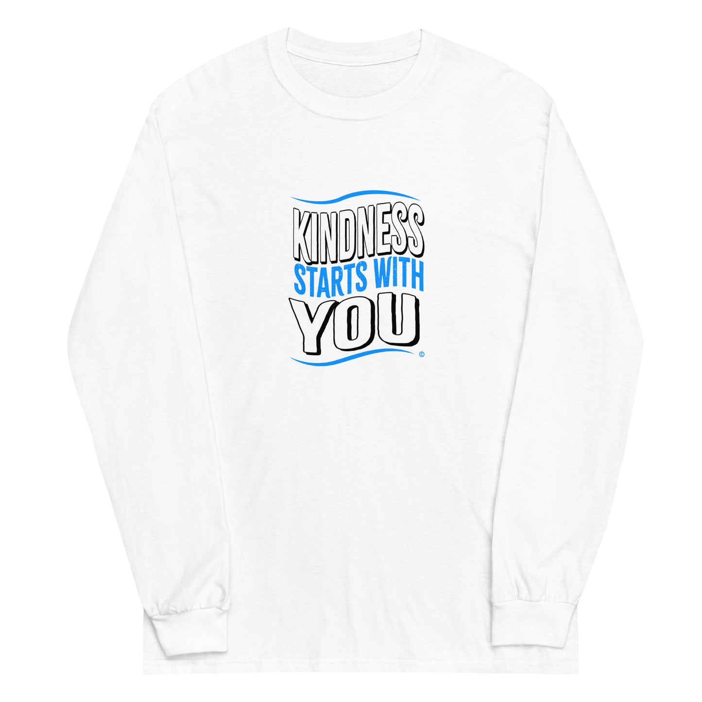Kindness Starts with You Unisex Long Sleeve Shirts