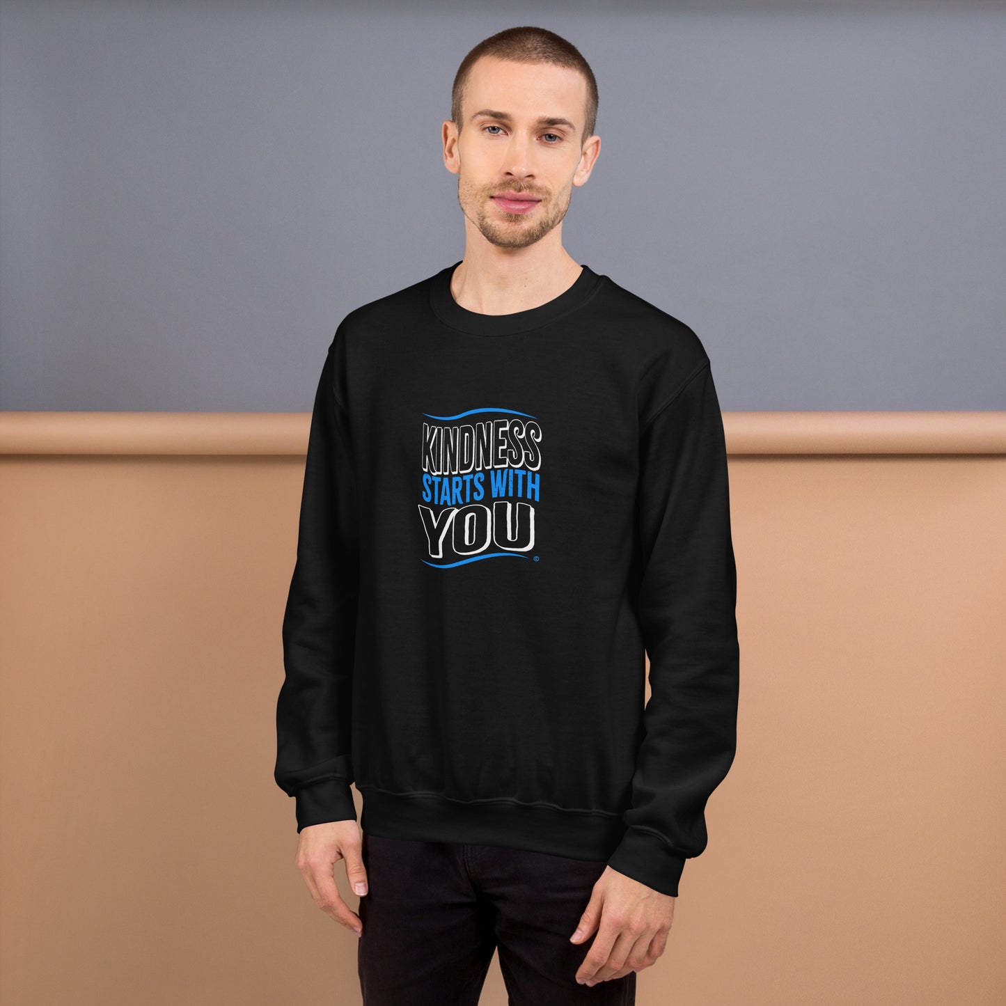 Kindness Starts with You Unisex Sweatshirts