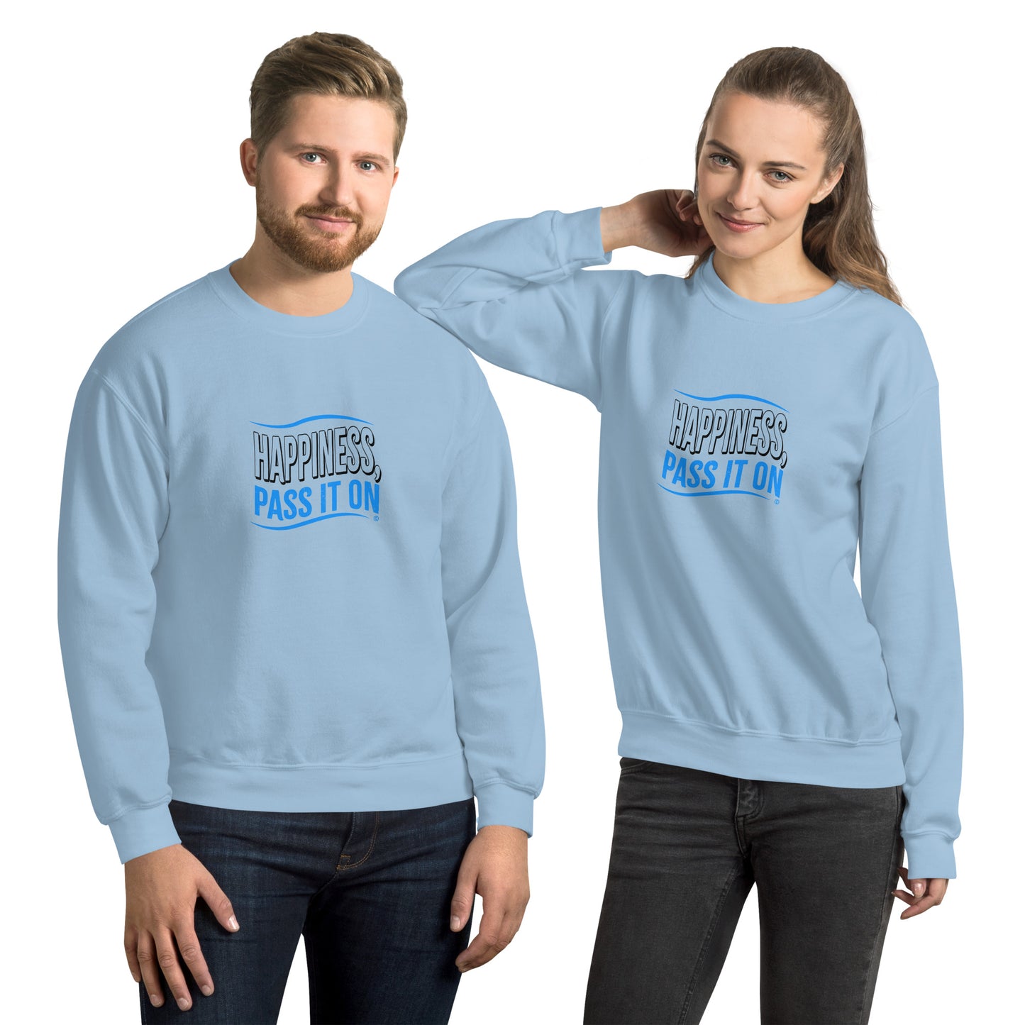 Happiness, Pass it On Unisex Sweatshirts