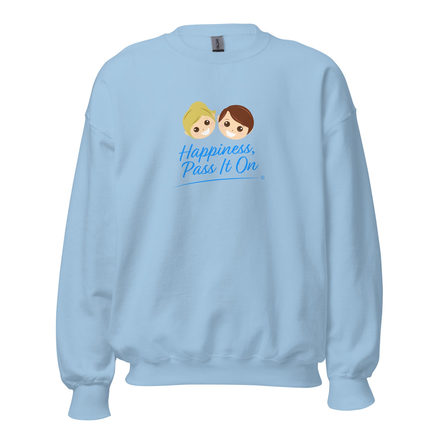 Happiness, Pass it On Unisex Sweatshirts