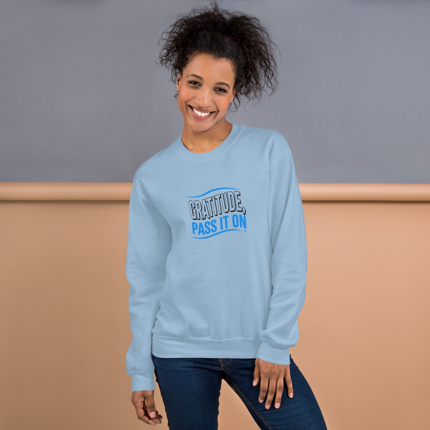 Gratitude, Pass it On Unisex Sweatshirts