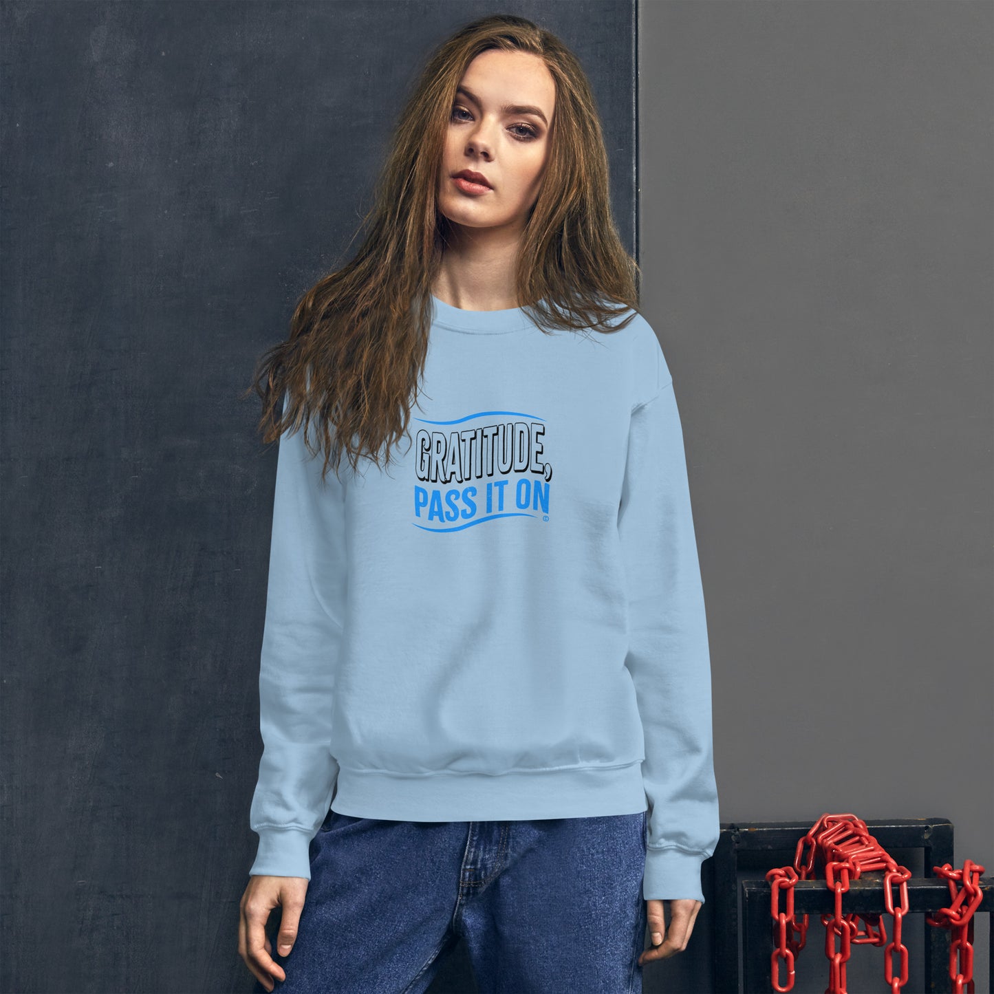 Gratitude, Pass it On Unisex Sweatshirts