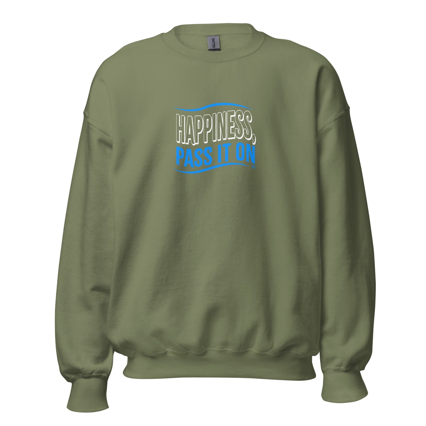 Happiness, Pass it On Unisex Sweatshirts