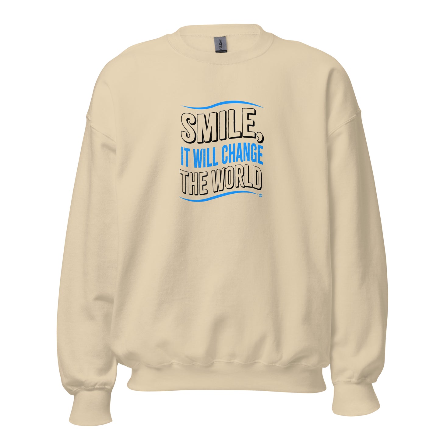 Smile, It will Change the World Unisex Sweatshirts