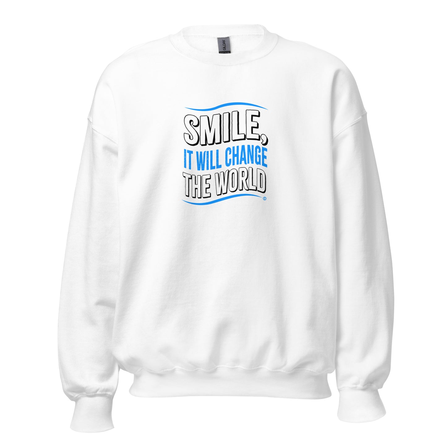 Smile, It will Change the World Unisex Sweatshirts