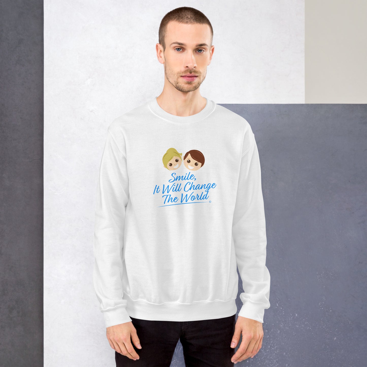 Smile, It Will Change The World Unisex Sweatshirts