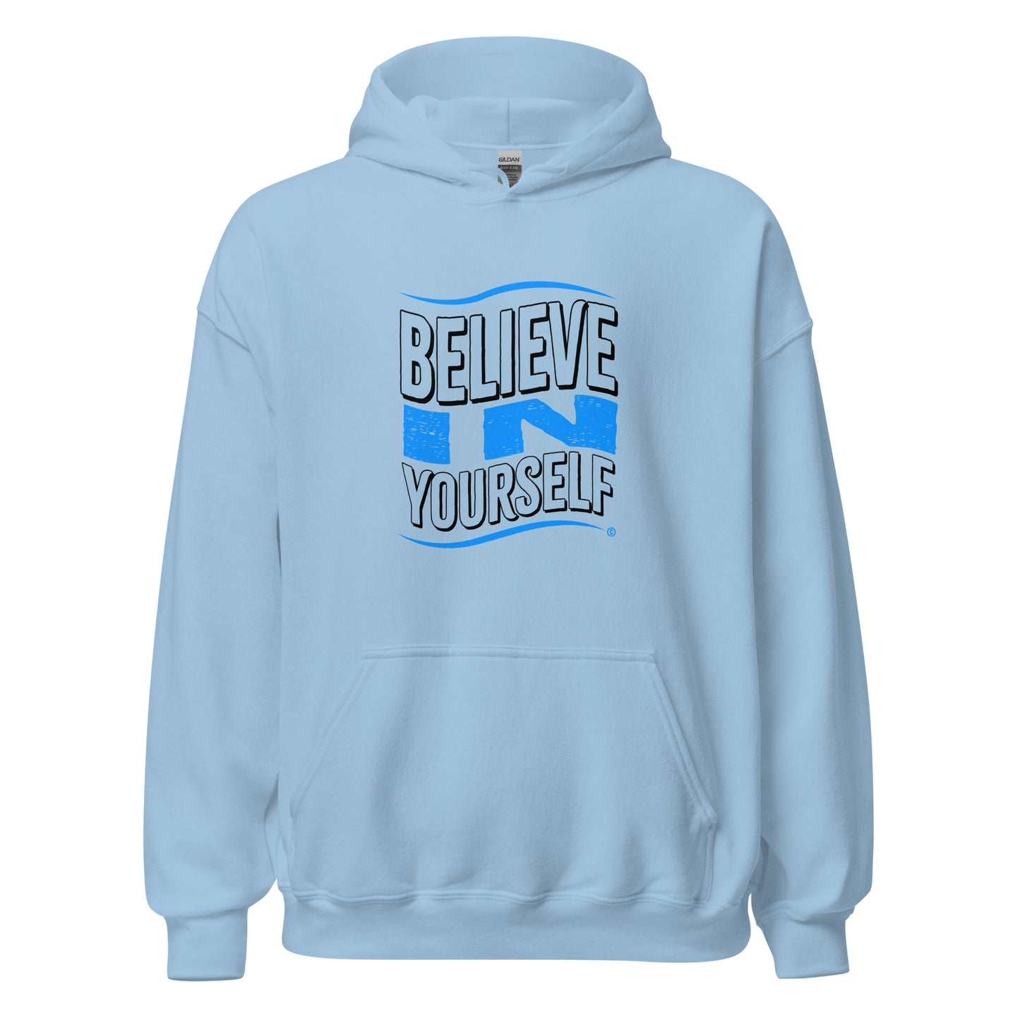 Believe in Yourself Unisex Hoodies
