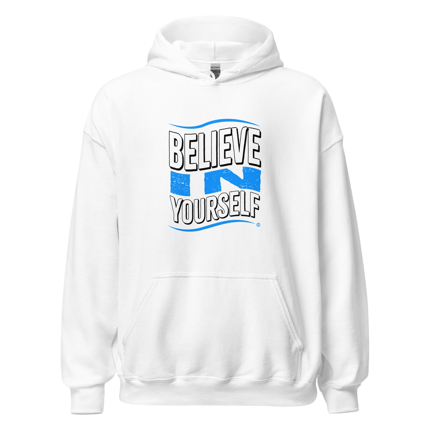 Believe in Yourself Unisex Hoodies