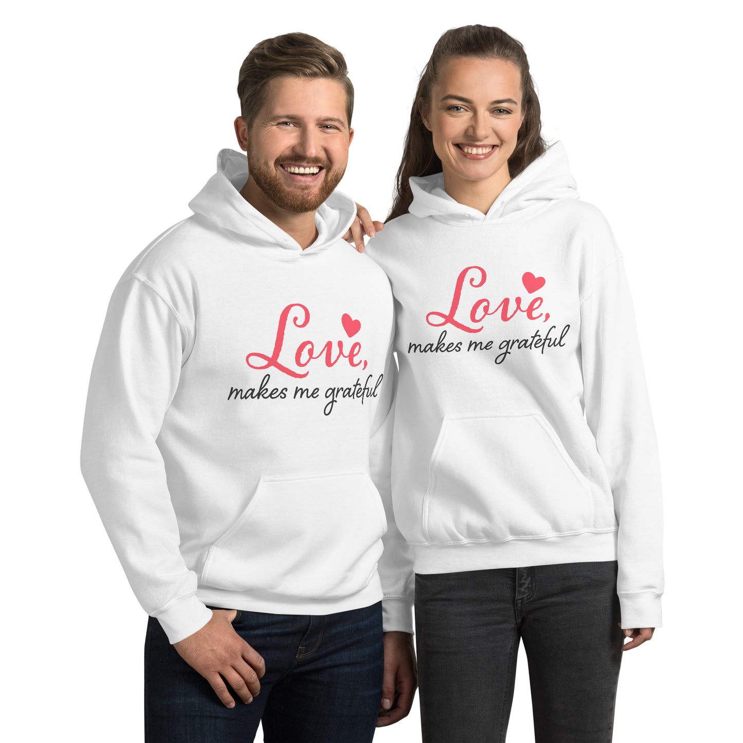 Love, Makes Me Grateful Hoodie