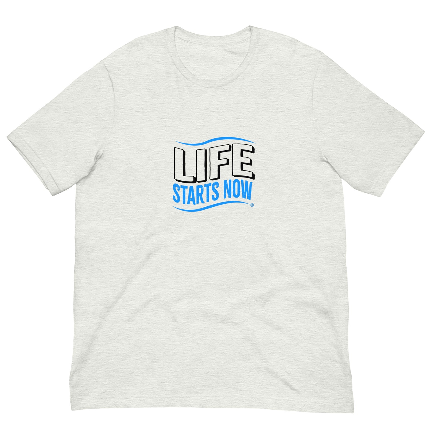 Life Starts Now Unisex T-Shirts