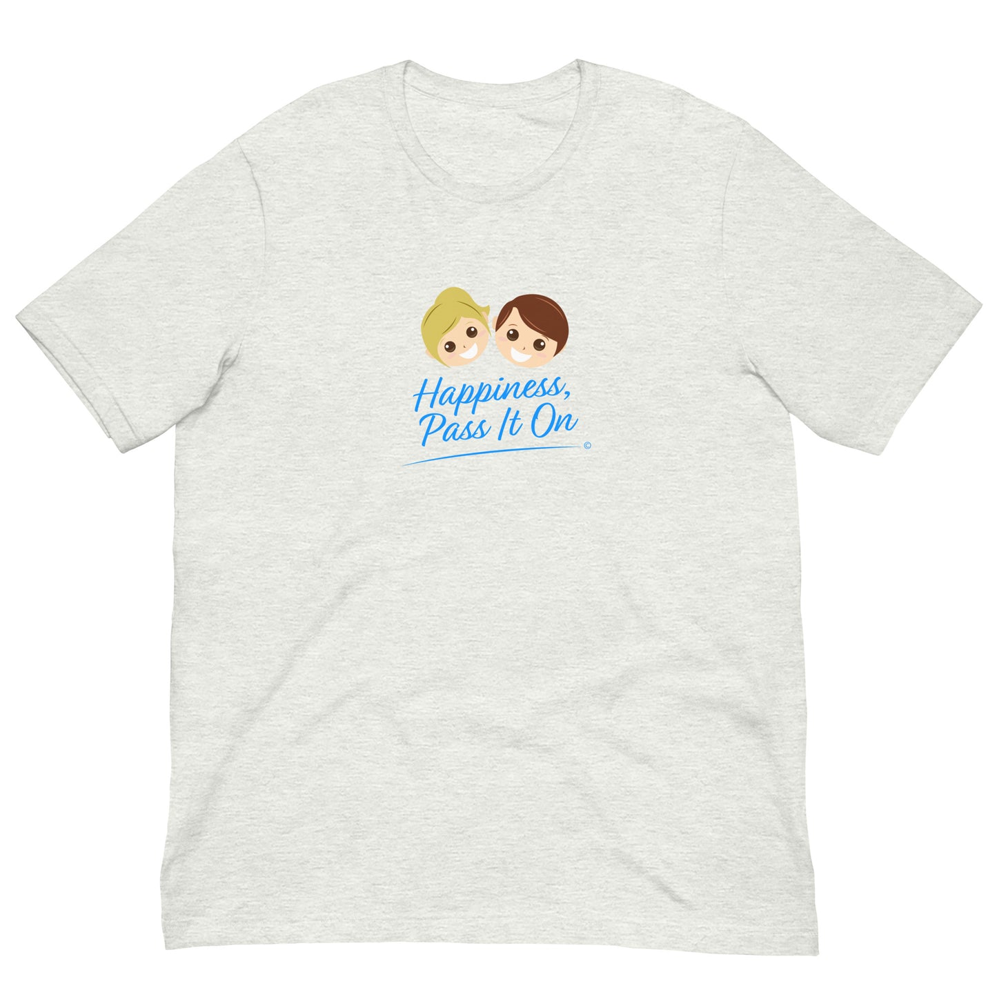 Happiness, Pass It On Unisex T-Shirts