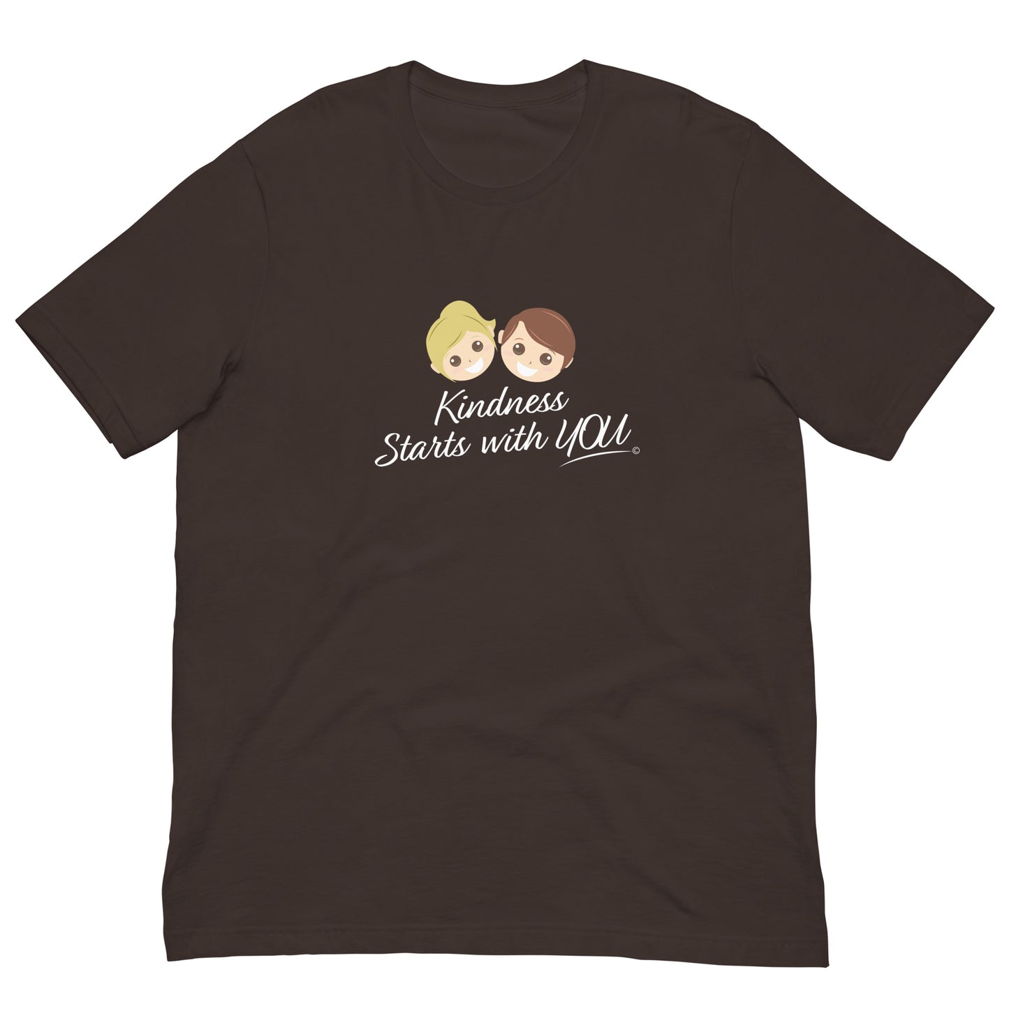 A versatile unisex brown t-shirt with the inspiring quote 'Kindness Starts with You' in bold lettering.
