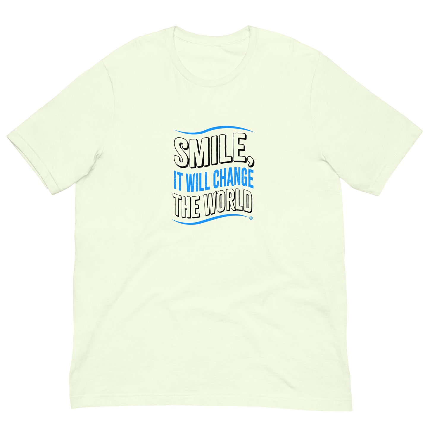 Smile, It will Change the World Unisex T-Shirts