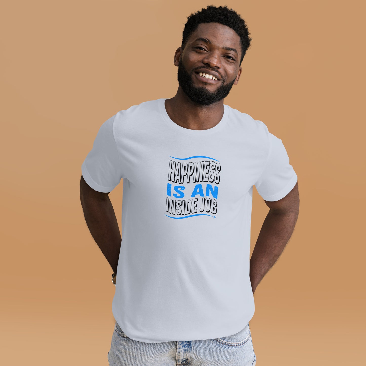 Happiness is an Inside Job Unisex T-Shirts