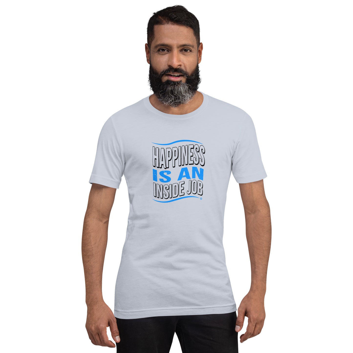 Happiness is an Inside Job Unisex T-Shirts