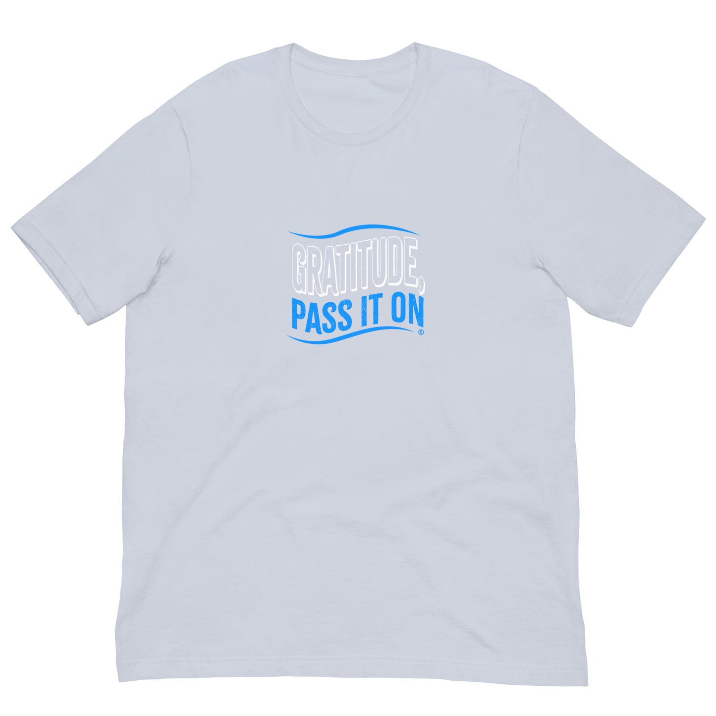 Gratitude, Pass It On Unisex T-Shirts