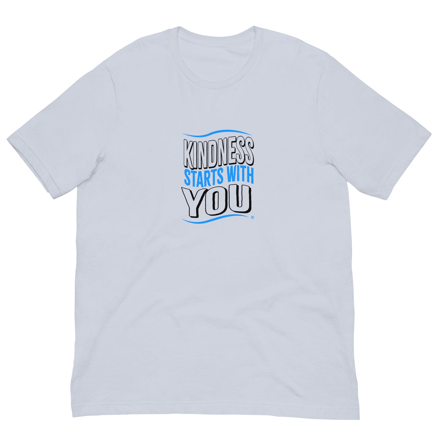 Kindness Starts with You Unisex T-Shirts