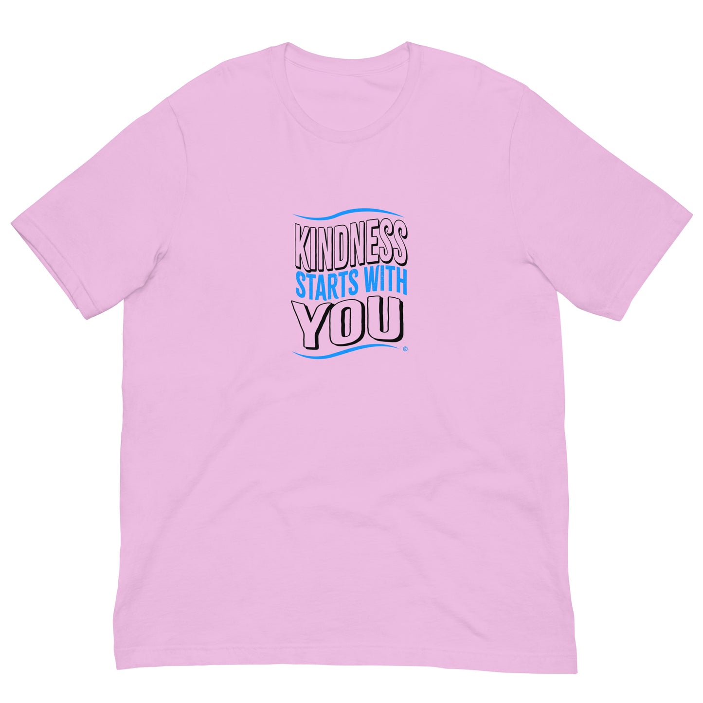 Kindness Starts with You Unisex T-Shirts