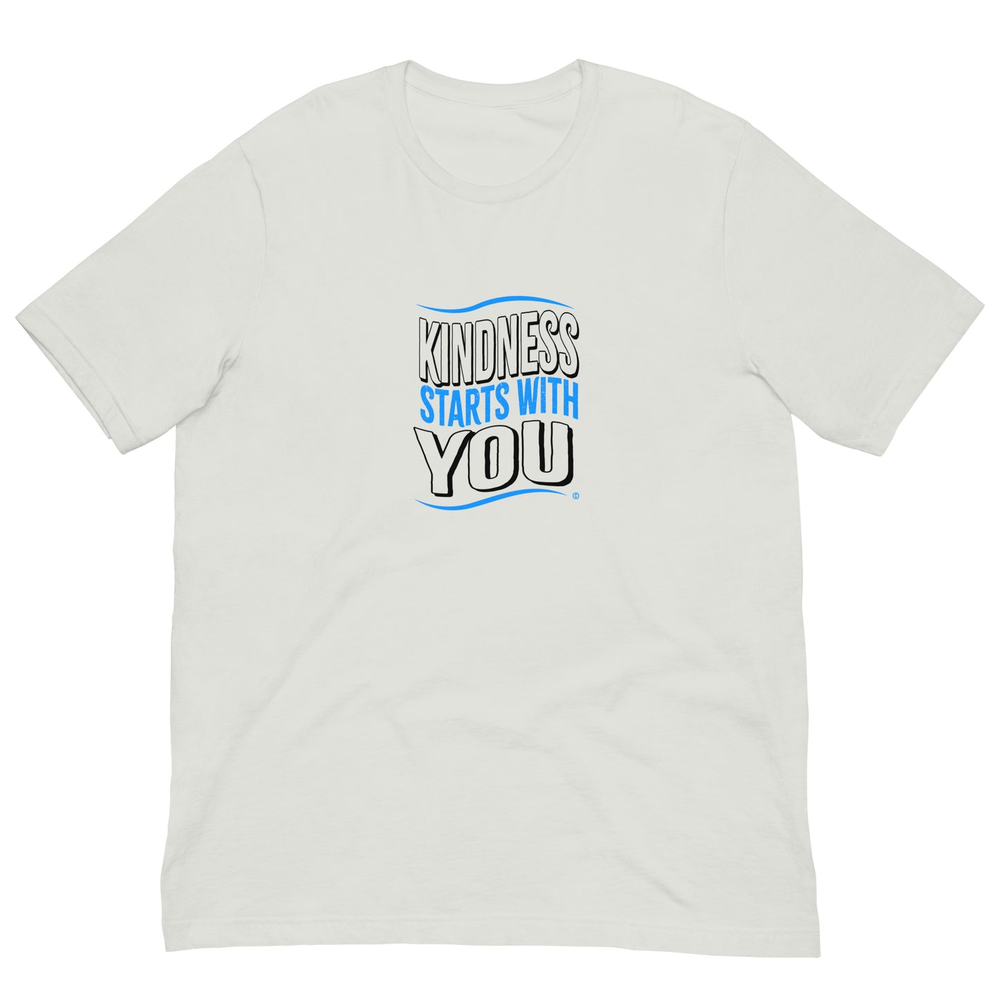 Kindness Starts with You Unisex T-Shirts