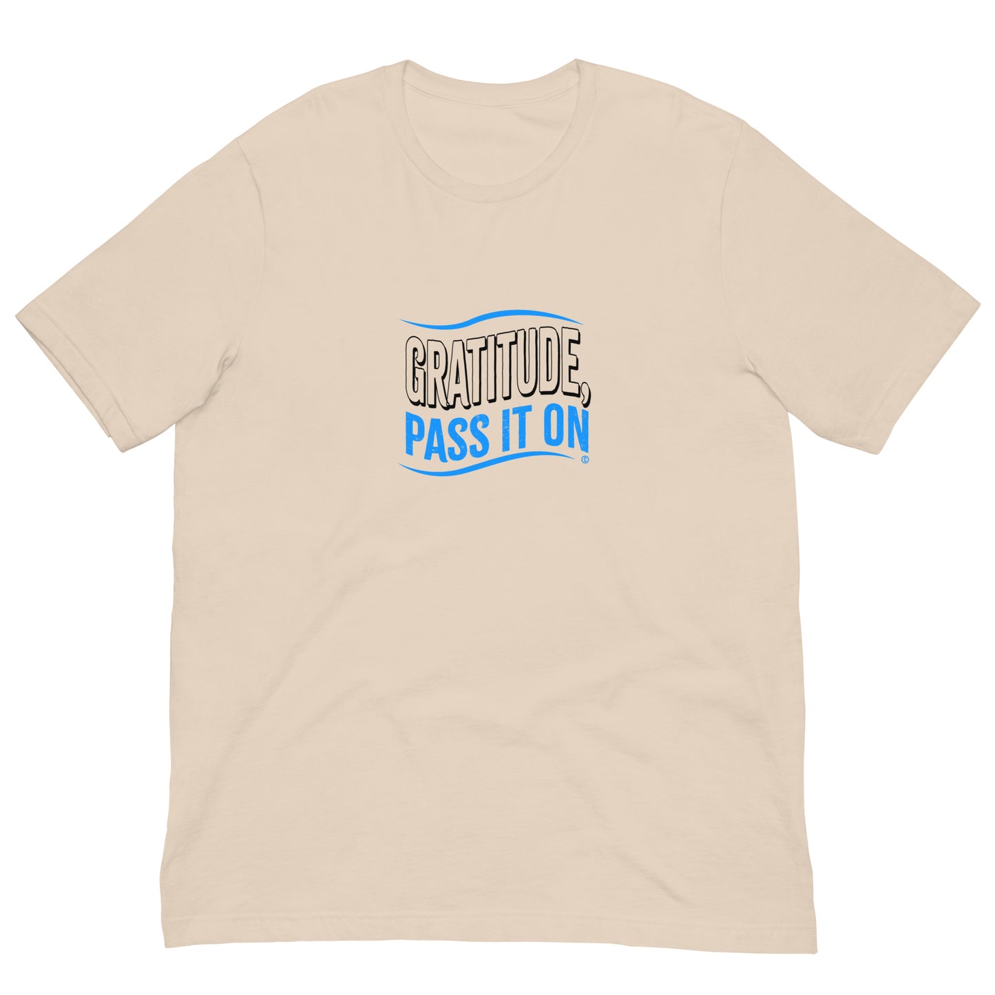 Gratitude, Pass it On Unisex T-Shirts