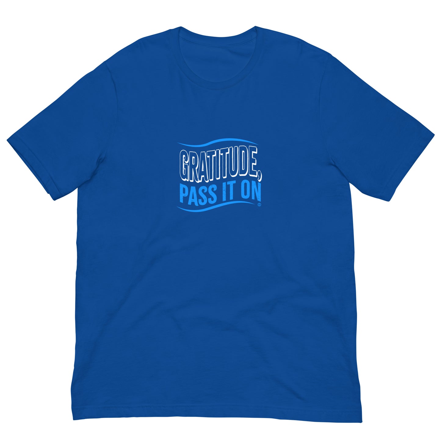 Gratitude, Pass It On Unisex T-Shirts