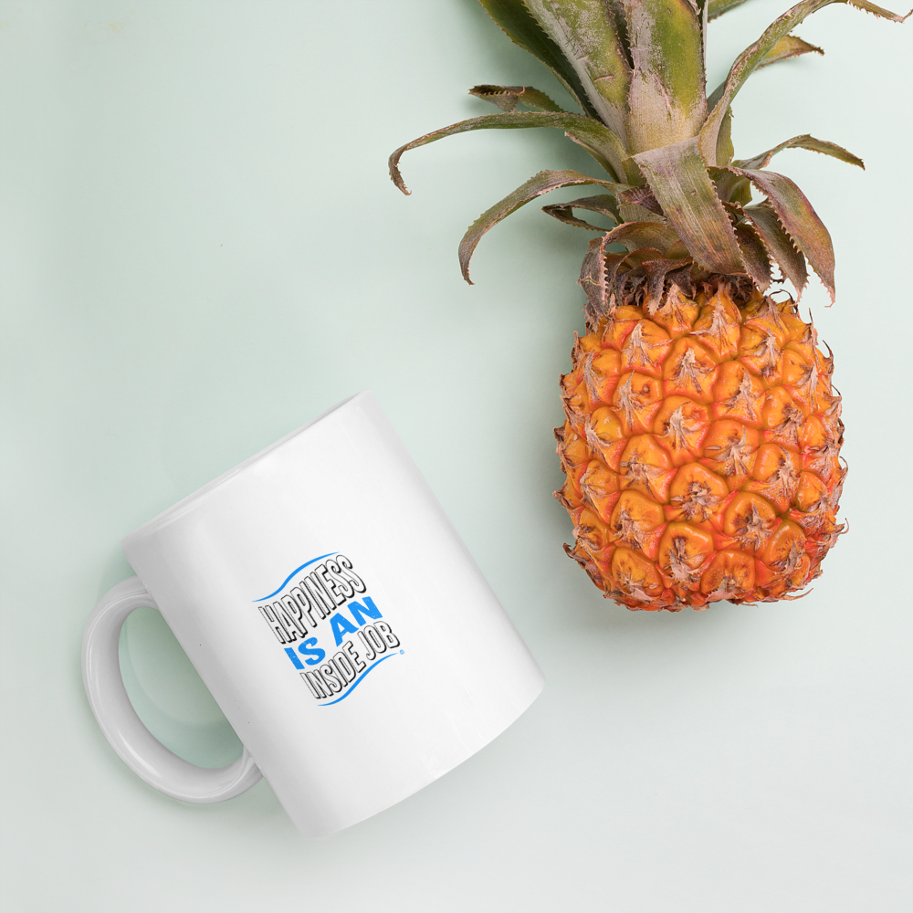 Happiness is an Inside Job White Glossy Mugs