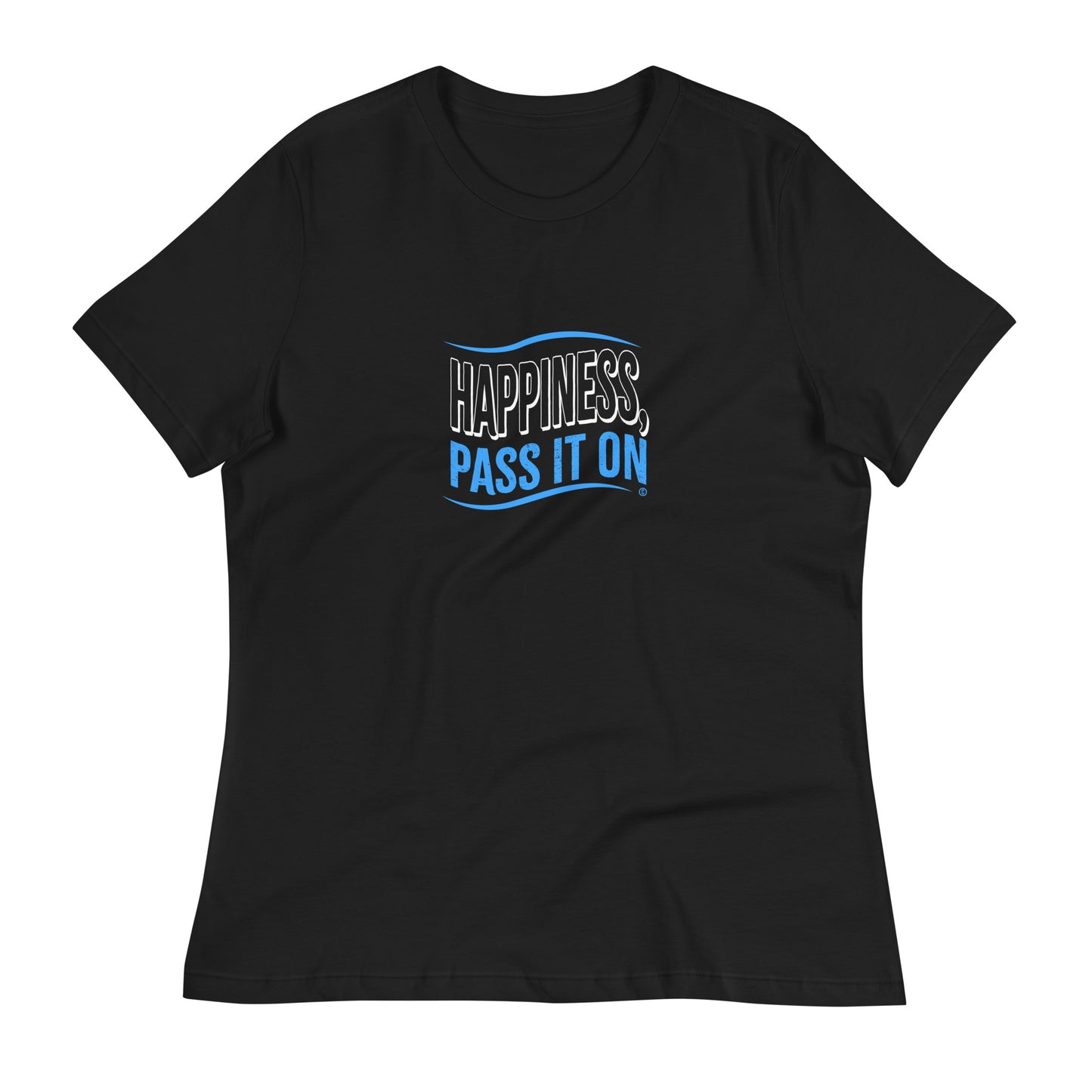 Happiness, Pass It On Women's Tees