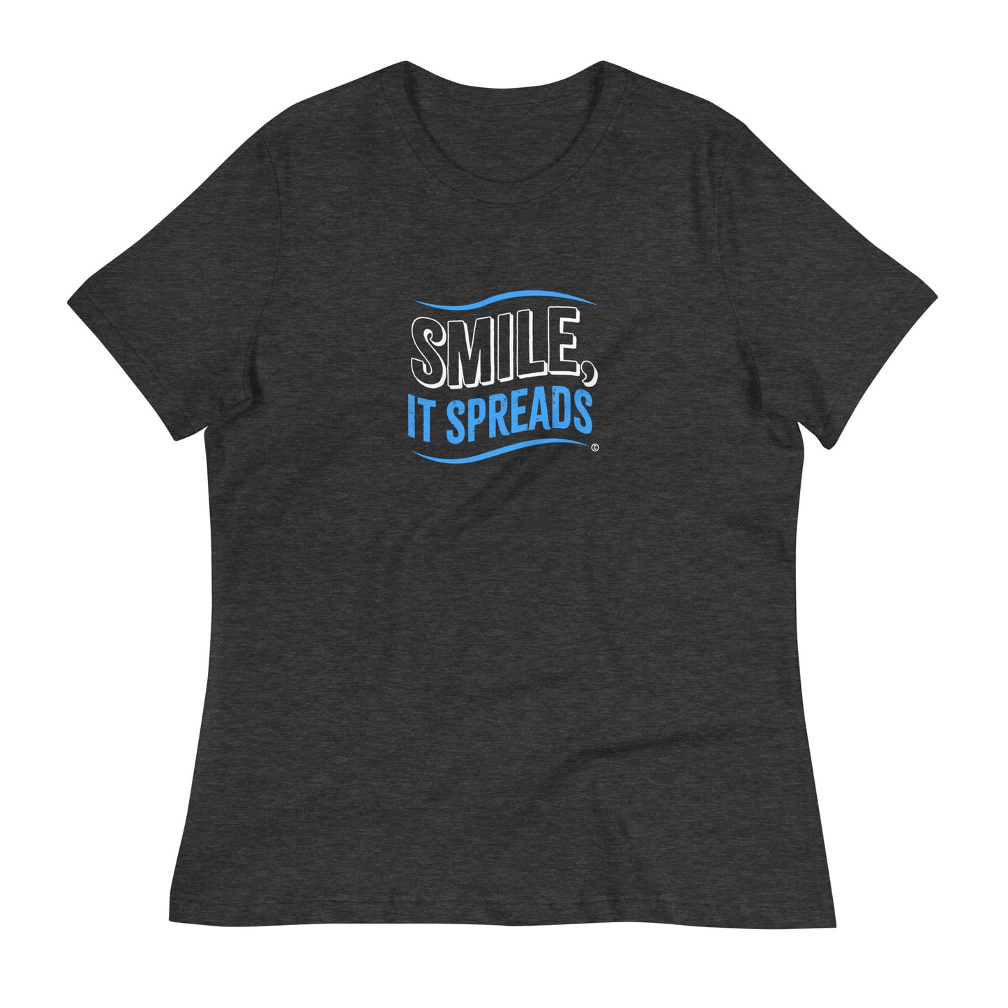 Smile, It Spreads Women's Tees