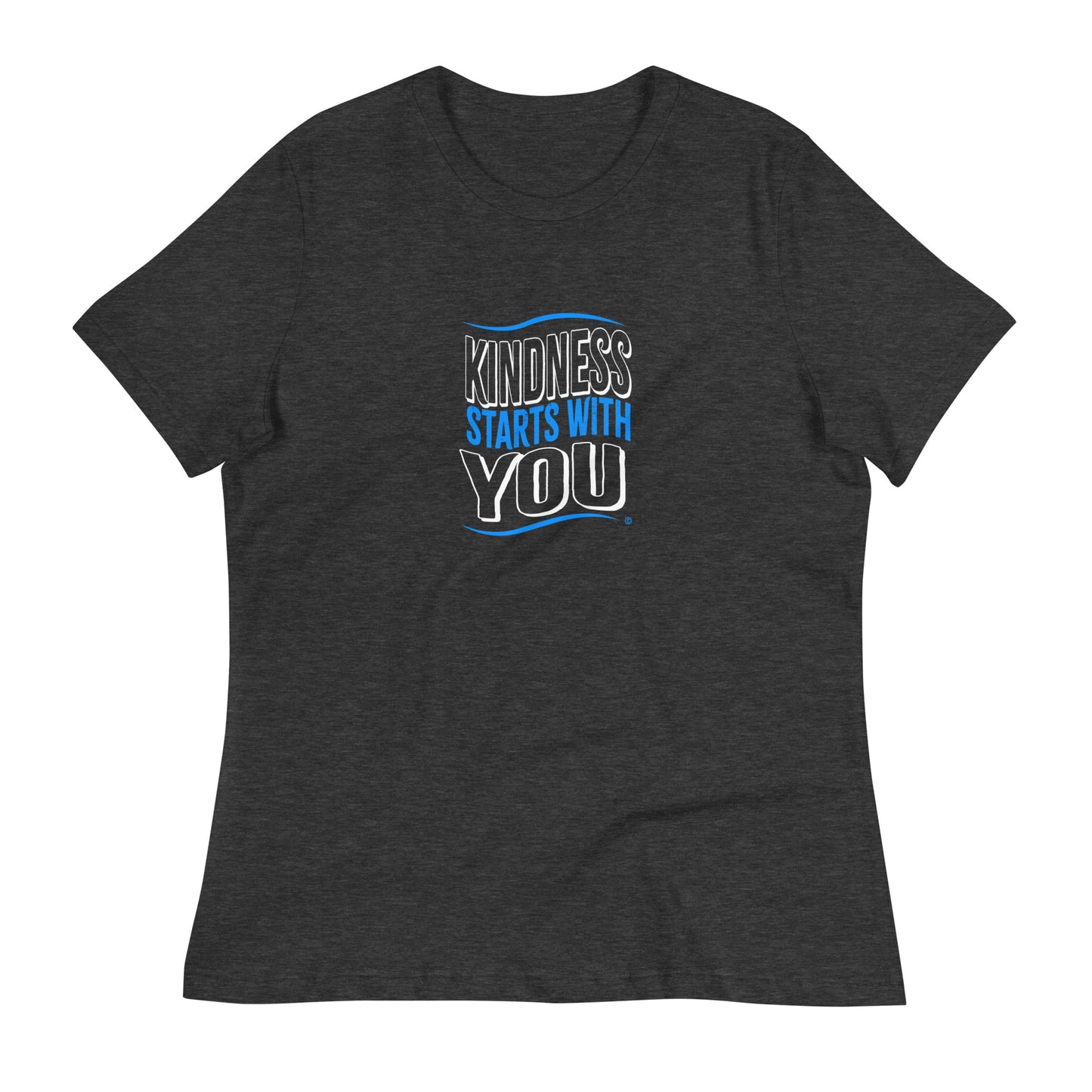 Kindness Starts with You Women's Tees