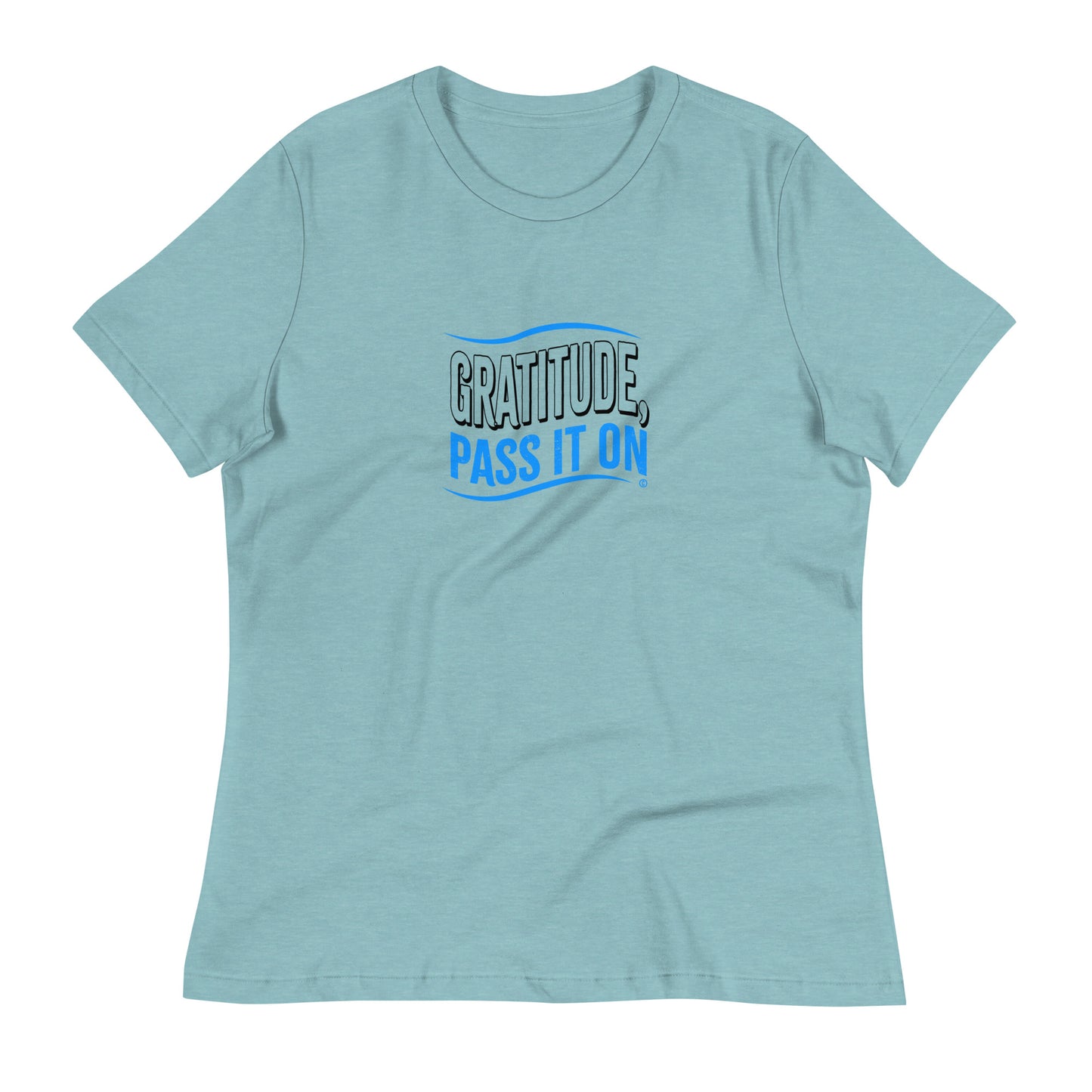 Gratitude, Pass it On Women's Tees