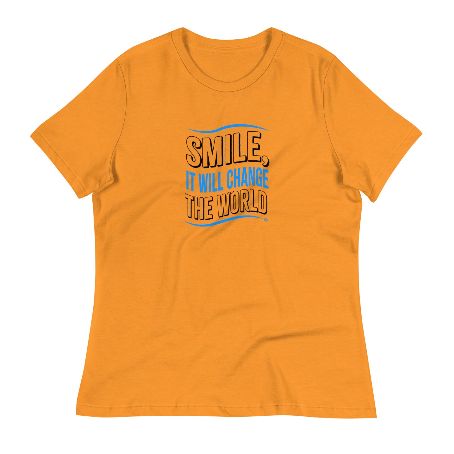 Smile, It will Change the World Women's Tees