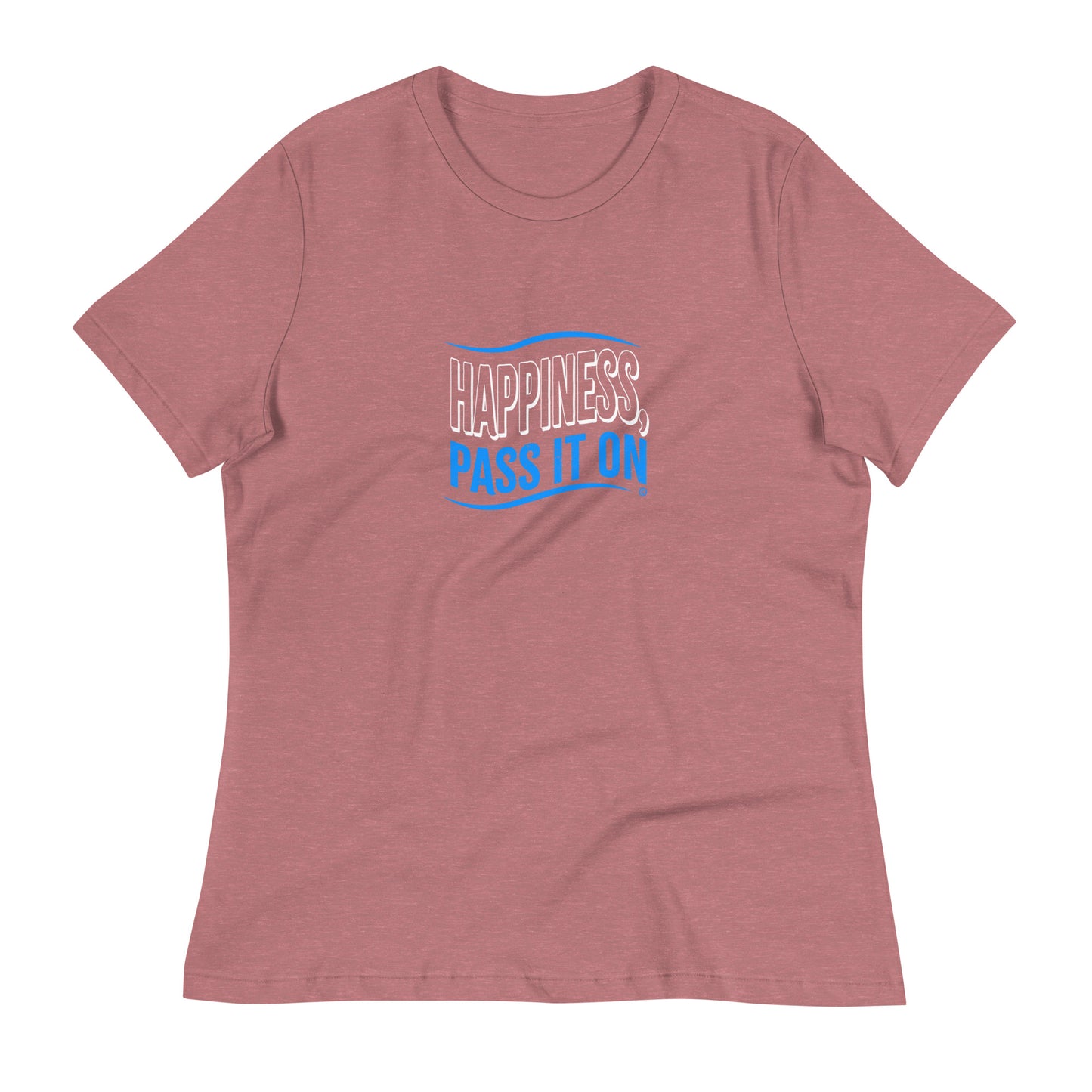 Happiness, Pass It On Women's Tees