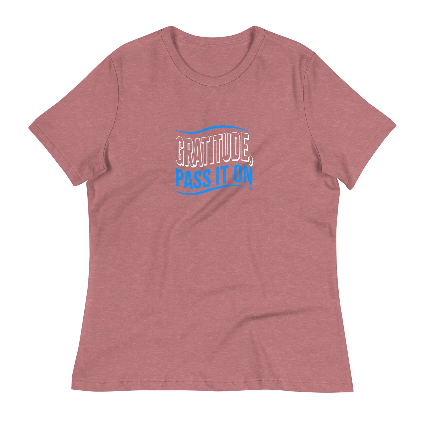 Gratitude, Pass It On Women's Tees